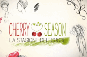 cherry season canale 5