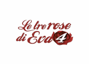 tre rose di eva 4