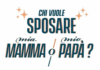 chi-vuole-sposare-mia-mamma-o-mio-pap
