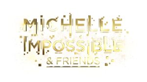 Michelle Impossible & Friends