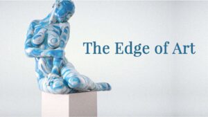 The Edge of Art